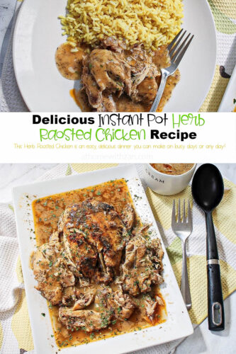 Instant-Pot-Roasted-Chicken-Herb-Roasted-Chicken-Quick-and-Easy-Chicken-Recipes-Easy-Dinner-Ideas-for-Busy-Days-Week-Night-Dinners-Ideas-for-Families-athomewithza